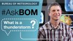 AskBOM: What is a thunderstorm?